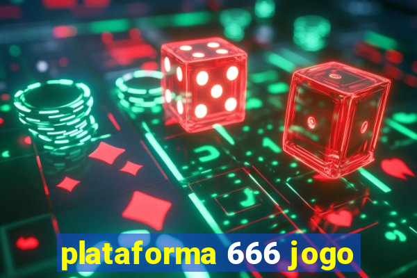 plataforma 666 jogo